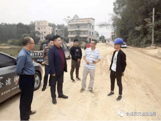 合浦县政府范虎林副县长现场检查指导项目建设工作市交通运输局林明豪