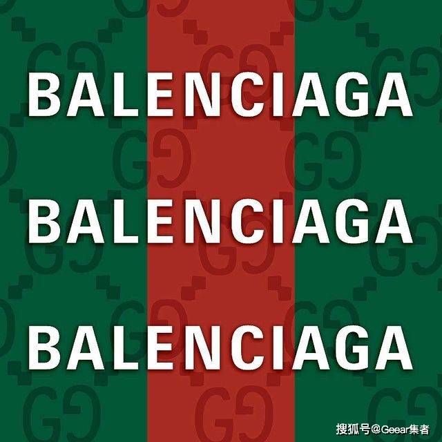 重磅消息登场：传闻Gucci将会跟Balenciaga推出联名系列