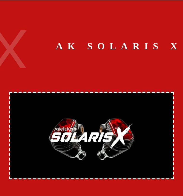耳机|Astell &amp; Kern新品：AK SOLARIS X，KANN ALPHA 新配色
