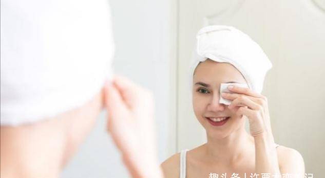 脸部|女人不管奔几，洗脸后要懂得4不要，不然再贵的护肤品也白用