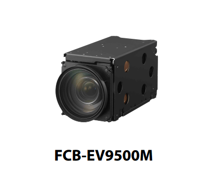 增强型|2022年索尼新款摄像头组件FCB-EV9500M量产