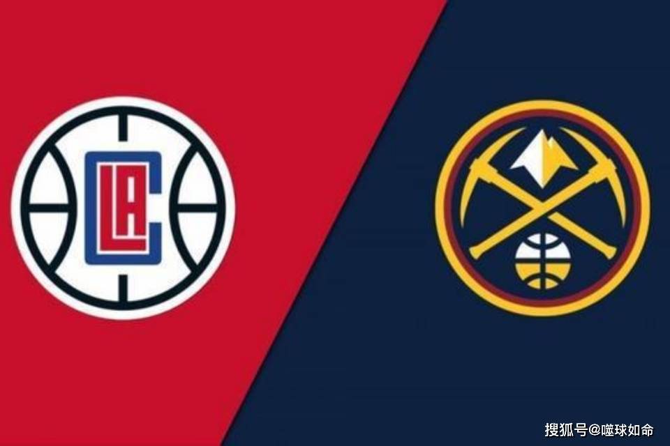 The Big Four face off against the defending champions!Clippers VS Nuggets Prediction: The Nuggets play back-to-back away games and the Clippers get a chance for revenge_Game_Home_Season