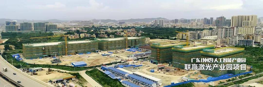 激光|剑指”千亿产业园，仲恺人工智能产业园已获57宗大项目落户