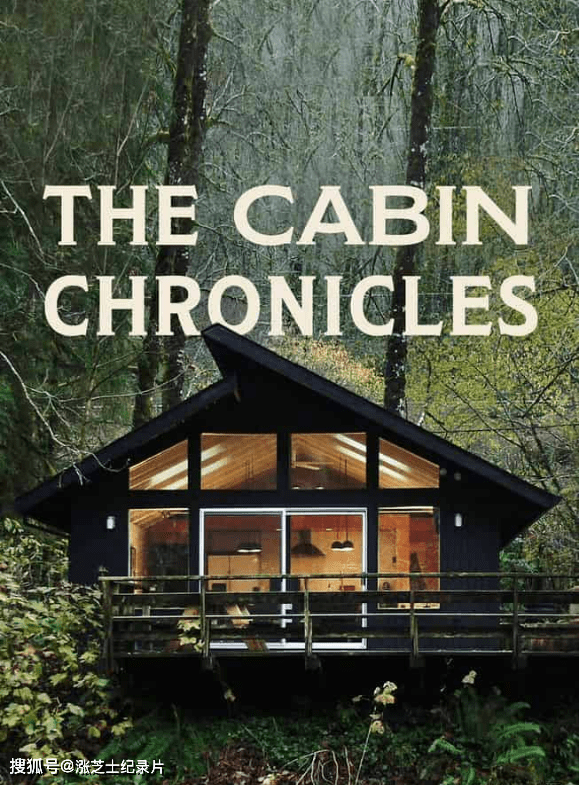 10071-美国纪录短片《小木屋编年史 The Cabin Chronicles 2022》第1-2季全22集 1080P/MKV/7.49 世外桃源木屋生活