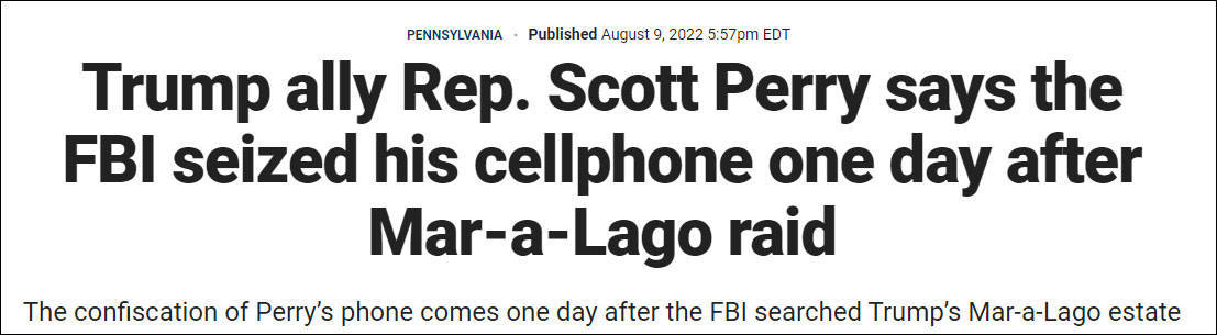 FBI搜完特朗普的庄园，又没收了共和党议员斯科特·佩里的手机
