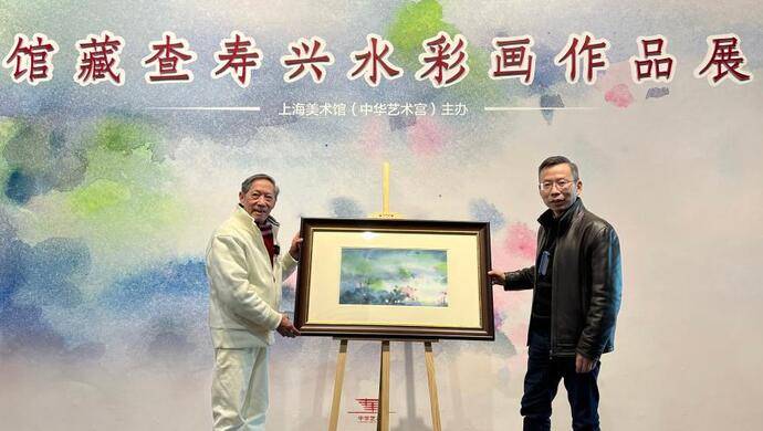 他将毕生创作的精品捐赠给了上海的这座艺术殿堂_查寿兴_海派_中华